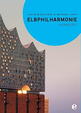 Kartonierter Einband Elbphilharmonie Hamburg von Joachim Mischke