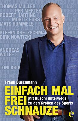 E-Book (epub) Einfach mal frei Schnauze von Frank Buschmann