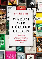 Fester Einband Warum wir Bücher lieben von Friedel Bott