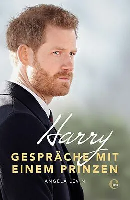 E-Book (epub) Harry - Gespräche mit einem Prinzen von Angela Levin