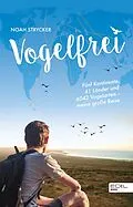 E-Book (epub) Vogelfrei von Noah Strycker