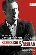 E-Book (epub) Schicksalsschlag von Alex Raack, Christoph Rickels