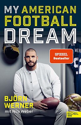 E-Book (epub) My American Football Dream von Björn Werner, Nils Weber