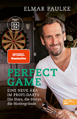 Kartonierter Einband Perfect Game. Eine neue Ära im Profi-Darts von Elmar Paulke
