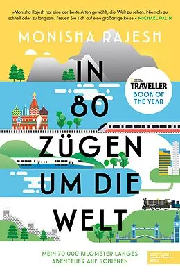 E-Book (epub) In 80 Zügen um die Welt von Monisha Rajesh