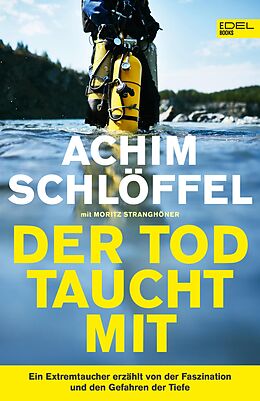 E-Book (epub) Der Tod taucht mit von Achim Schlöffel, Moritz Stranghöner