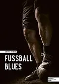 E-Book (epub) Fußball Blues von Günther Ortmann