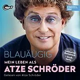 Audio CD (CD/SACD) (CD) Blauäugig - Mein Leben Als Atze Schröder von Atze Schröder