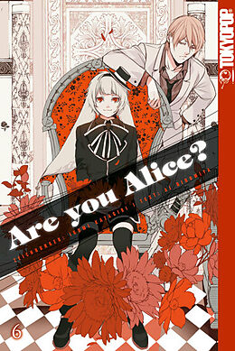Kartonierter Einband Are you Alice? 06 von Ai Ninomiya, Ikumi Katagiri