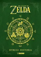 Fester Einband The Legend of Zelda - Hyrule Historia von Akira Himekawa, Eiji Anuma, Shigeru Miyamoto