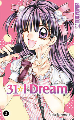 Kartonierter Einband 31 I Dream 02 von Arina Tanemura