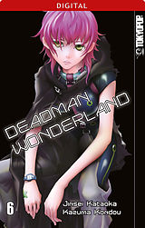 E-Book (pdf) Deadman Wonderland 06 von Jinsei Kataoka, Kazuma Kondou