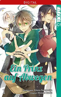 E-Book (pdf) Ein Prinz auf Abwegen 01 von Hiromi Iwaki, Akaza Samamiya