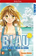 E-Book (epub) Blau - Wie Himmel, Meer und Liebe 08 von Kozue Chiba