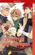 E-Book (pdf) Ein Prinz auf Abwegen 02 von Hiromi Iwaki, Akaza Samamiya
