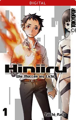 E-Book (epub) Hiniiru - Wie Motten ins Licht 01 von Yuichi Kato