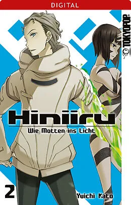E-Book (epub) Hiniiru - Wie Motten ins Licht 02 von Yuichi Kato
