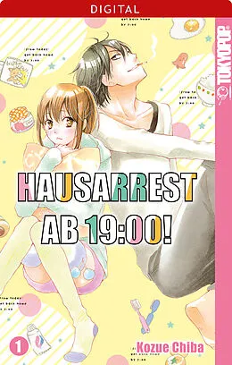 E-Book (epub) Hausarrest ab 19:00! 01 von Kozue Chiba