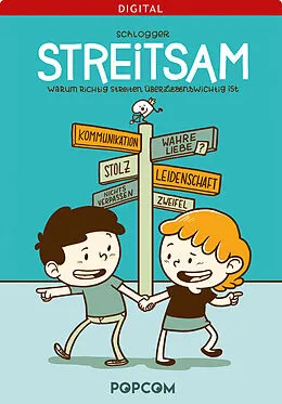 E-Book (epub) Streitsam: Warum richtig Streiten überliebenswichtig ist von Johanna Schlogger Baumann