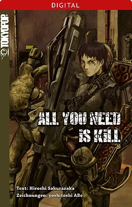 E-Book (epub) All You Need Is Kill Novel von Hiroshi Sakurazaka, Yoshitoshi ABe