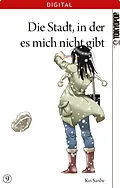 E-Book (pdf) Die Stadt, in der es micht nicht gibt 09 von Kei Sanbe