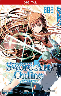 E-Book (pdf) Sword Art Online - Progressive 03 von Reki Kawahara, Kiseki Homura