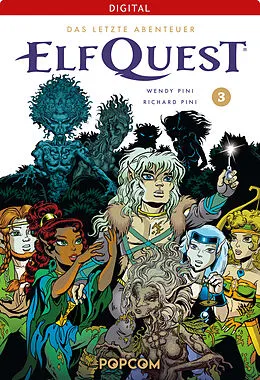 E-Book (epub) ElfQuest  Das letzte Abenteuer 03 von Wendy Pini, Richard Pini