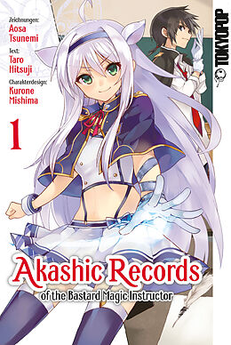 Kartonierter Einband Akashic Records of the Bastard Magic Instructor 01 von Aosa Tsunemi, Kurone Mishima, Taro Hitsuji
