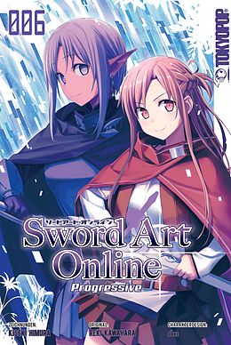 E-Book (pdf) Sword Art Online - Progressive 06 von Reki Kawahara, Kiseki Homura