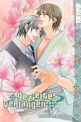 E-Book (epub) Gezieltes Verlangen - Band 1 von Hinako Takanaga