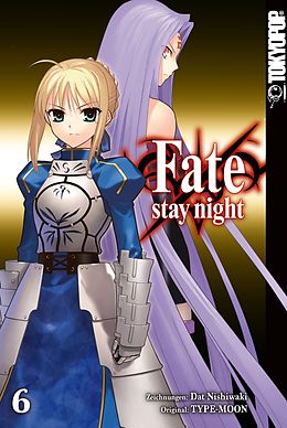 E-Book (pdf) Fate/stay night - Einzelband 06 von Dat NISHIWAKI, Type-Moon