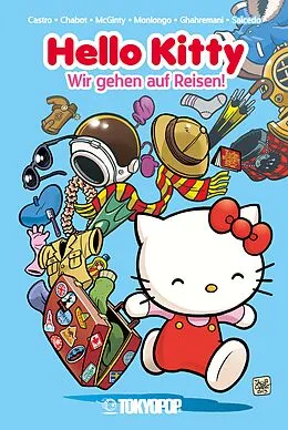 E-Book (epub) Hello Kitty - Wir gehen auf Reisen! von Jacob Chabot, Jorge Monlongo, Ian McGinty