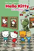 E-Book (epub) Hello Kitty - Sei neugierig! von Jacob Chabot, Jorge Monlongo, Ian McGinty