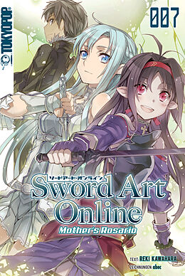 E-Book (epub) Sword Art Online  Mother's Rosario  Light Novel 07 von Tamako Nakamura, Reki Kawahara