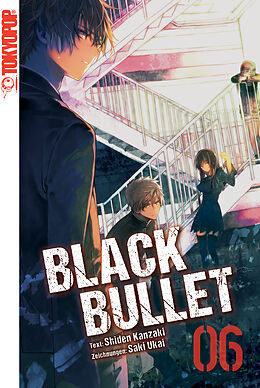 E-Book (epub) Black Bullet  Light Novel, Band 6 von Saki Ukai, Shiden Kanzaki