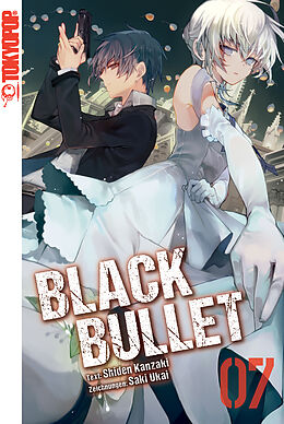 E-Book (epub) Black Bullet  Light Novel, Band 7 von Saki Ukai, Shiden Kanzaki