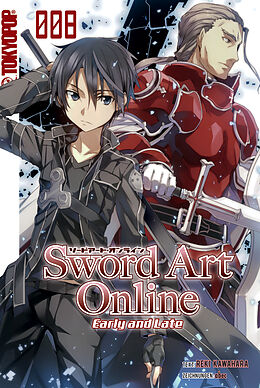 E-Book (epub) Sword Art Online  Early and Late  Light Novel 08 von Tamako Nakamura, Reki Kawahara