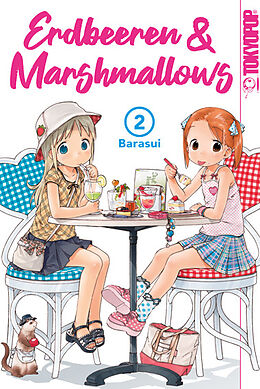 Kartonierter Einband Erdbeeren &amp; Marshmallows 2in1 02 von Barasui