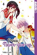 E-Book (epub) Prince Never-give-up, Band 04 von Nikki Asada