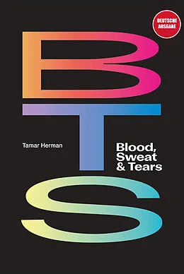 E-Book (epub) BTS: Blood, Sweat & Tears von Tamar Herman