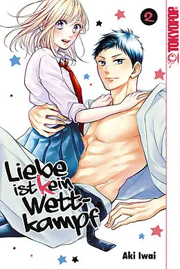 E-Book (epub) Liebe ist (k)ein Wettkampf, Band 02 von Aki Iwai