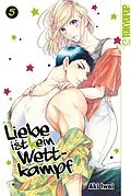 E-Book (pdf) Liebe ist (k)ein Wettkampf, Band 05 von Aki Iwai