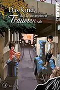 E-Book (pdf) Das Kind, das ich in meinen Träumen sah, Band 03 von Kei Sanbe