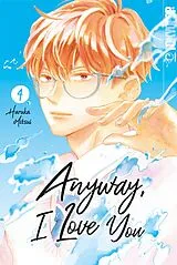 E-Book (pdf) Anyway, I Love You, Band 04 von Haruka Mitsui