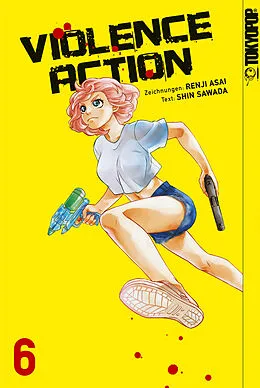 E-Book (epub) Violence Action, Band 06 von Renji ASAI, Shin SAWADA
