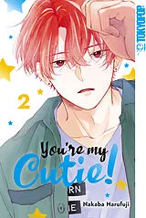 E-Book (epub) You're my Cutie!, Band 02 von Nakaba Harufuji