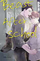 E-Book (epub) Beast After School, Band 01 von Eiko Ariki