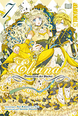 E-Book (epub) Eliana - Prinzessin der Bücher, Band 07 von Yui Kikuta, Sheena Satsuki