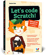 Kartonierter Einband Lets code Scratch! von Hauke Fehr