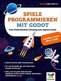 E-Book (epub) Spiele programmieren mit Godot von Uwe Post